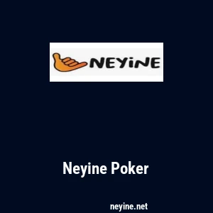 Neyine Poker
