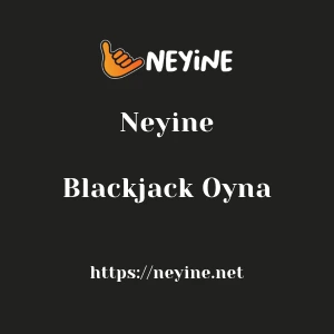 Neyine Blackjack Oyna