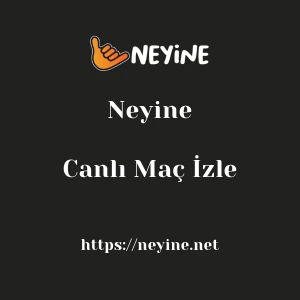 Neyine Canlı Maç İzle