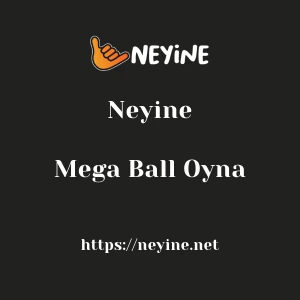 Neyine Mega Ball Oyna