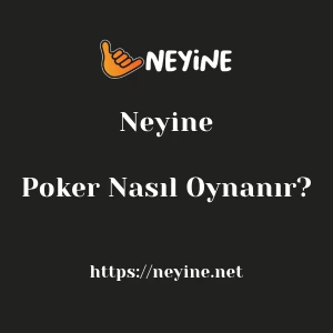 Neyine Poker Nasıl Oynanır?