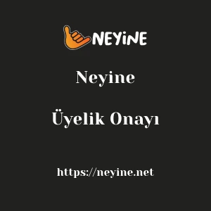 Neyine Üyelik Onayı