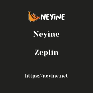 Neyine Zeplin